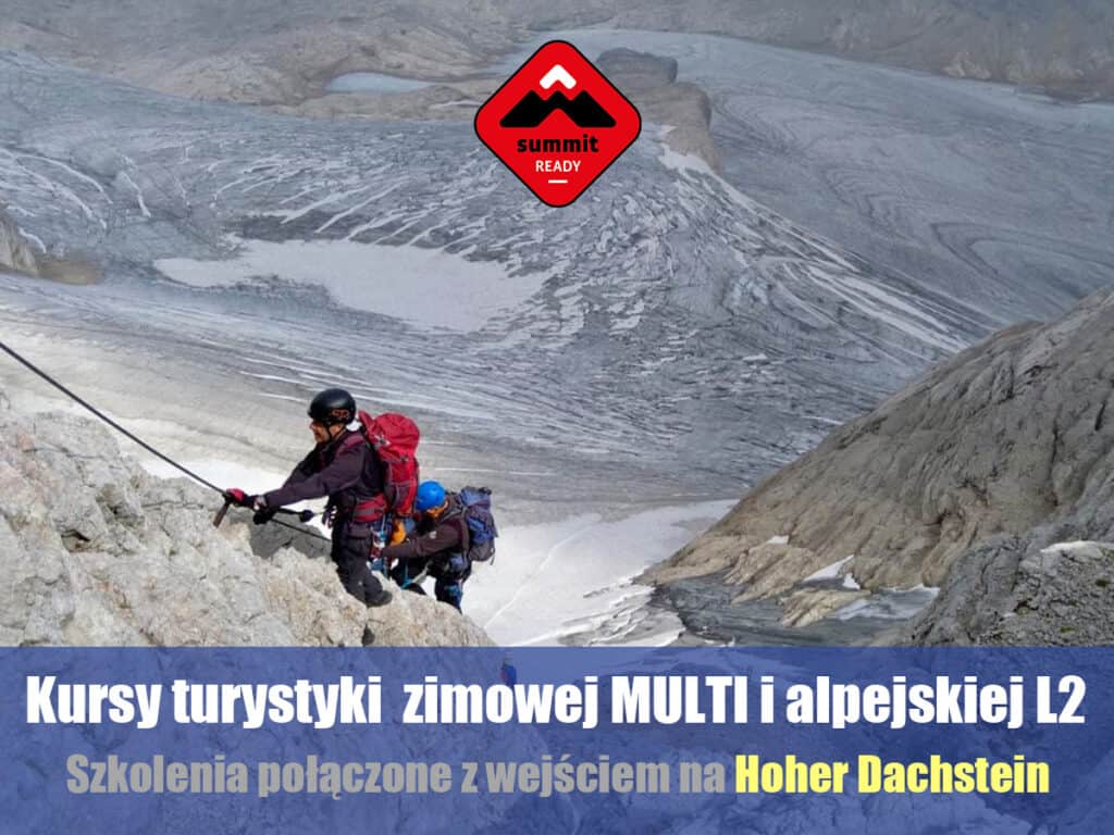 Kursy turystyki wysokogórskiej L2 + Hoher Dachstein