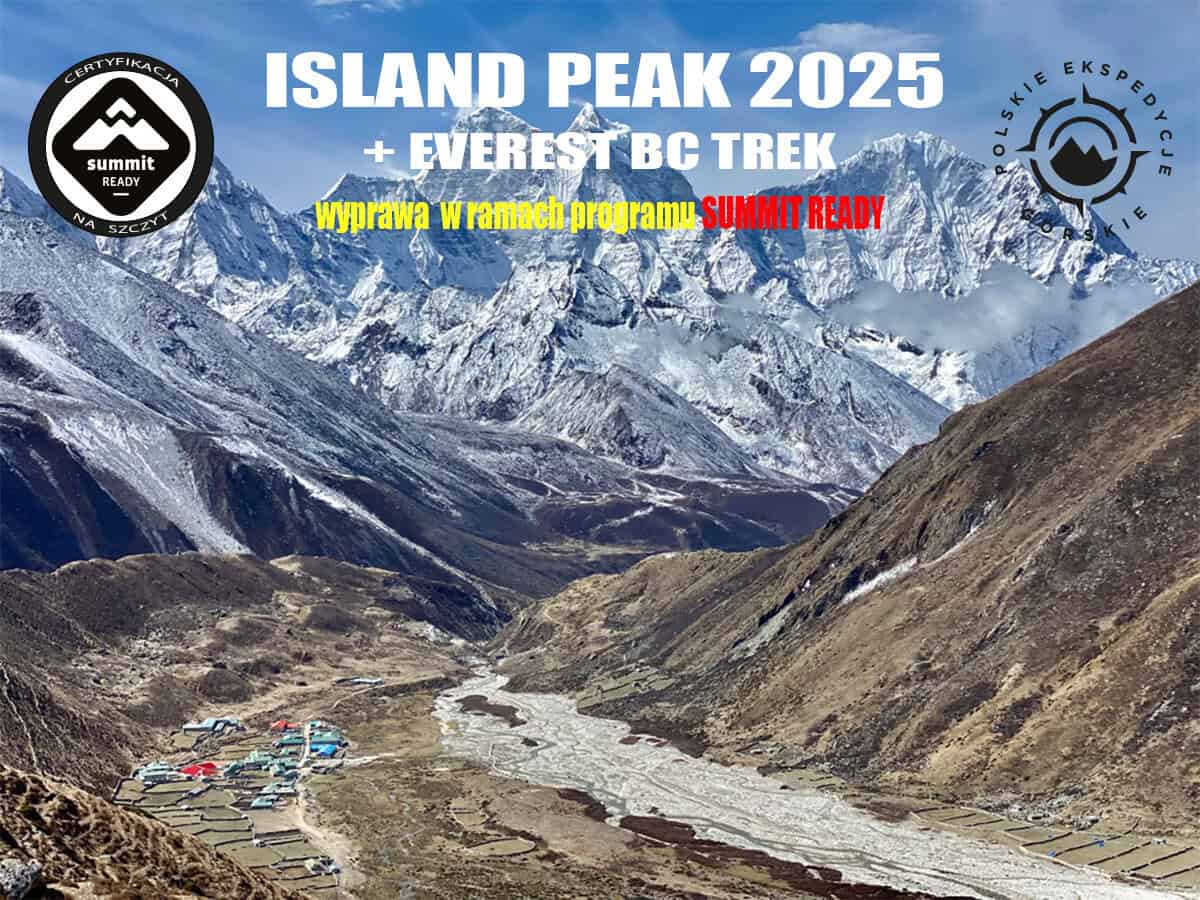 Wyprawa SUMMIT READY na Island Peak z trekkingiem do bazy pod Mount Everest