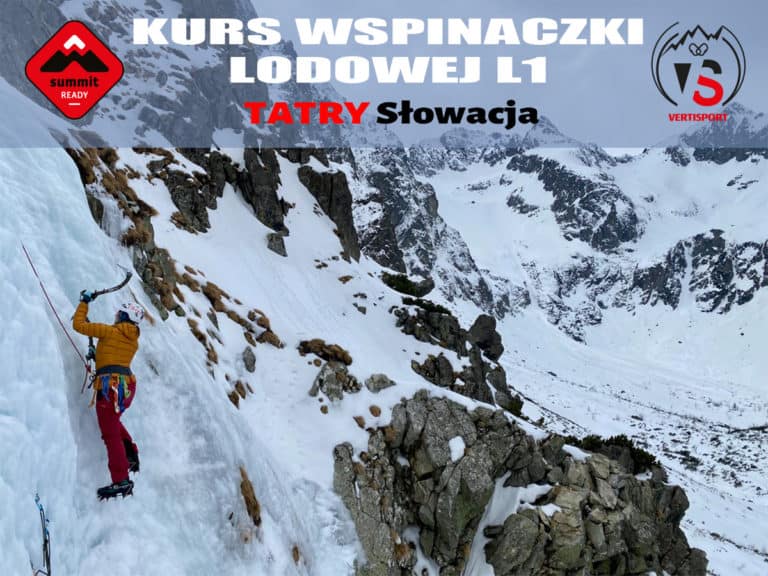 Kurs wspinaczki lodowej L1 w Tatrach - VERTISPORT, Summit Ready