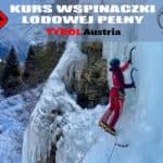 Kurs wspinaczki lodowej wielowyciągowej pełny w Austrii - VERTISPORT, Summit Ready