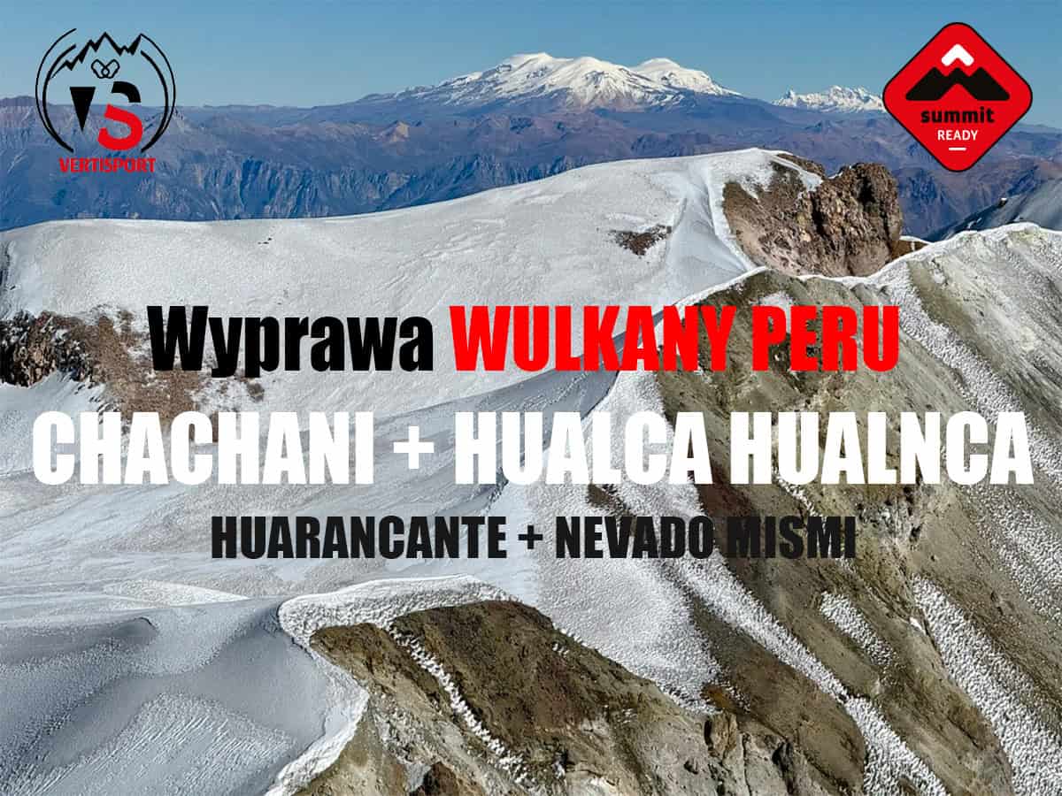 Hualca Hualca i Chachani wyprawa andyjska do Peru